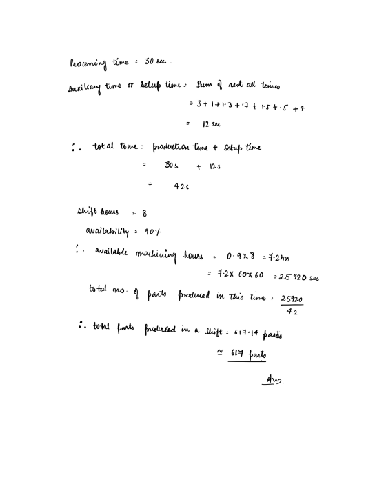 30 sec . Processing time 2 time or setup time Sum of rest all tomes Auxiliary • 3+ 1 + 1.3 + 7 1,5 t.s +4 S 12 sec : tot al t