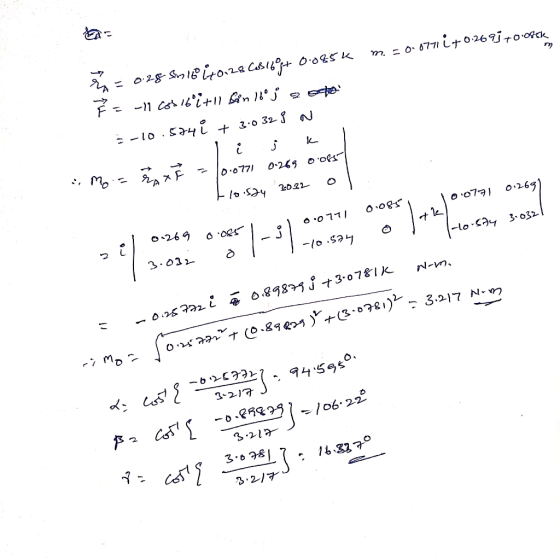 ht r = 0.288m 160 140128 Cos 16+ 0.085k m. = 0.0771 +0.26917010864 8 = -11 cosibi+11 Gin 18° j 2 of = -10.574 i + 3.0328 N I