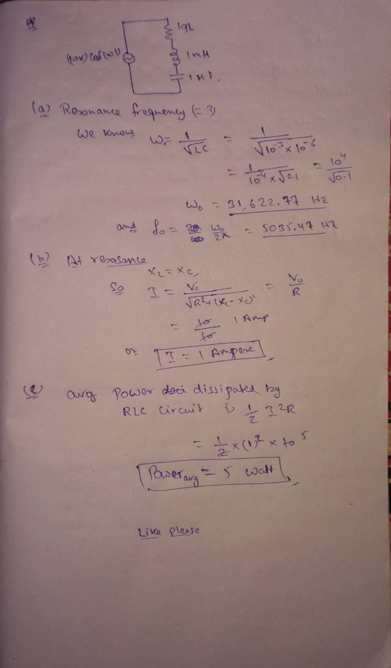 ४ lon ImH (lov) cos(wt IME (a) Resonance frequency F? We know Wro Vio 103 106 3 104 x 50.1 Wo 31,622.77 Hz and fo= 200 wo so3