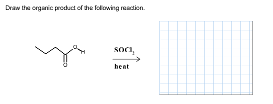 Draw the organic product of the following reaction