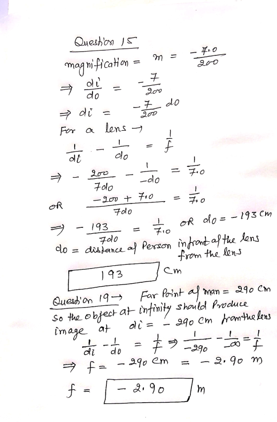 Question 15 magnification = m = = 80 goo 7do di = -1 100 For a lens do-ho- - Low - Fdo OR I 200 + 40 = 1 / 1 -goo + tro 5 - 1