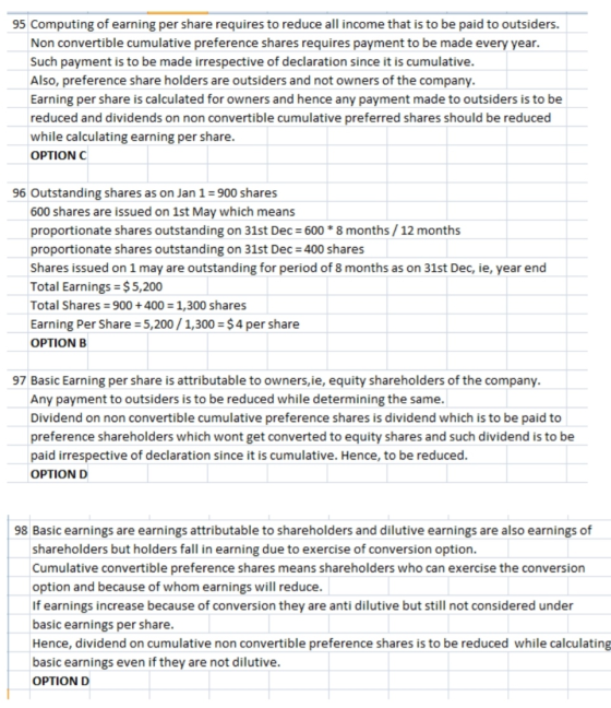 95 Computing of earning per share requires to reduce all income that is to be paid to outsiders. Non convertible cumulative p