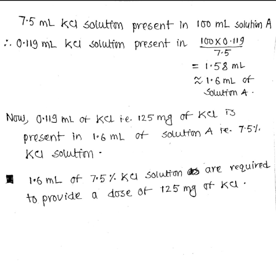 7.5 mL ke solution present in 100 ml solution A :. 0119 m2 Kei solution present in 100 X 0119 = 1.58 ML 7 1.6 mL of solution