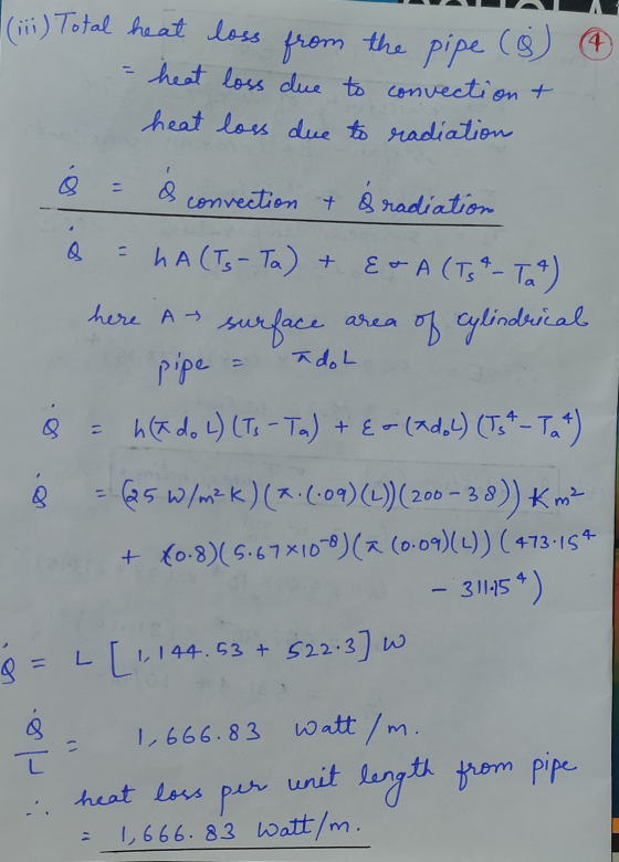 4 (iii) Total heat loss from the pipe heat loss due to convection + heat loss due to radiation convection t & radiation Q . h