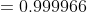=0.999966