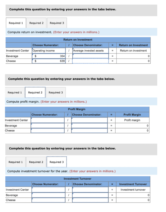 Complete this question by entering your answers in the tabs below. Required 1 Required 3 Required 2 Compute return on investm