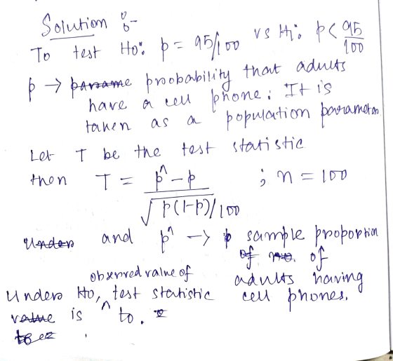 as a Let observed value of Solution 8 ustio pc 95 To test Hom þ= 951100 100 that adults par troame probability have a cell ph
