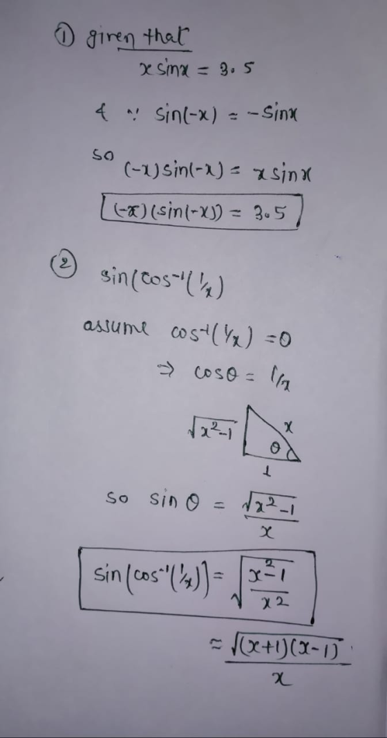 1 giren that xsina = 3.5 4 sin(-x) = -Sinu so (-2) sin(-x) = asina (-x) (sin(-x)) = 3.5 sin(cos(4) assume cost(Y) = 0 coso =