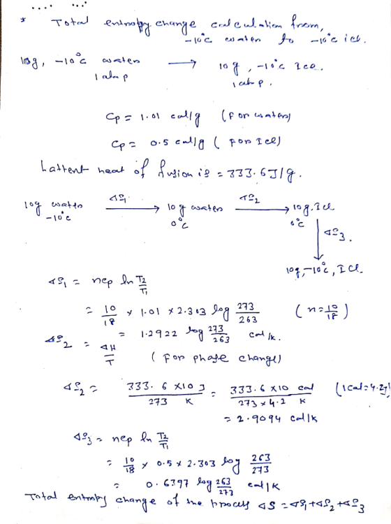 * Total log, -10°c entnogy change calculation from -10°c water to oc ic. water log ,-106 Ice. I admp a lahop. Cp = 1.01 callo