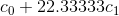 c_0 + 22.33333 c_1