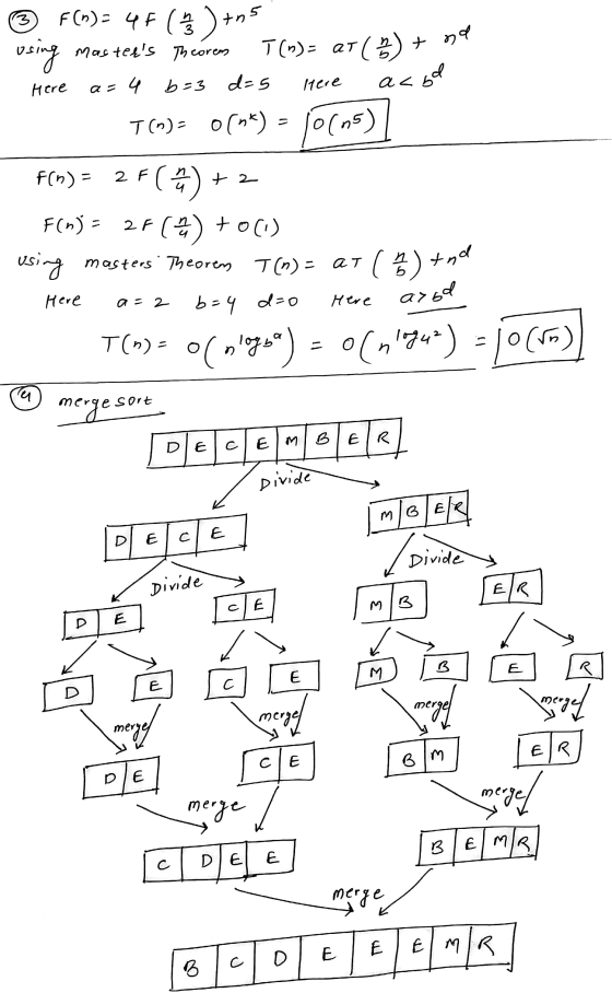 3 F(n)= 461 ) +5 using mastees Theorem T(m)= at (2) + n Here a=4 b=3 d=5 Here acbd Tm- ofn*) = 10(15) F(N) = 2F () + 2 F(n)