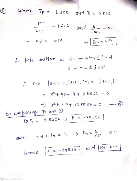 Given Tp = 1 sec and To = 28ec t I sec and y = 2 Wd e un Wd : 3.14 zewn=2 ós pole position at S = & wn I j ad S 25 j 3.14 in