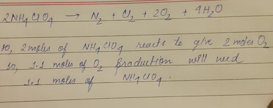 2Nth Co N + I + 20 + 4H₂O 80, a moles of NHA CIO a reacts to give a moles O₂ 10 s. I moles of O, sroduction will need Jel mol