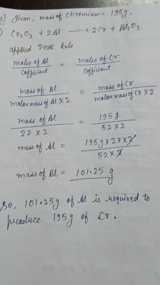 Cofficient. - = mass of co I given, mass of chromium= 1959. C%O₂ + 2A 208 + le 03 applied POAC Rule. males of Al - moles of c