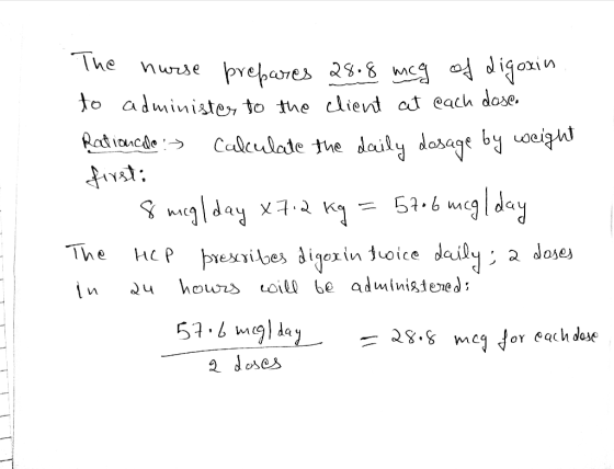 he nwise MC administe to tne lievd a each dose. Reditacde: Calculate the daily dosage by we Loal oill be administened: 2 dose