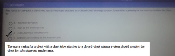 Cmentator The pure is caring for a chent who has a chest attached to a closed chest system would be a priority for th e 1. tr