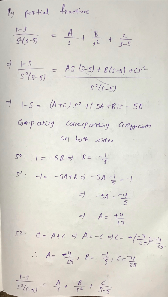 By partial fractions -f A 3 + 543-5 + 3-5 -S 5?3-5) As Is-5) + B15-5) +C52 1 S215-5) & 1-5= (A+C) 52+(-5A +B)s - 5B Comp arin