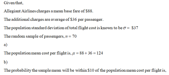Given that, Allegiant Airlines charges a mean base fare of S88. The additional charges are average of S36 per passenger. The