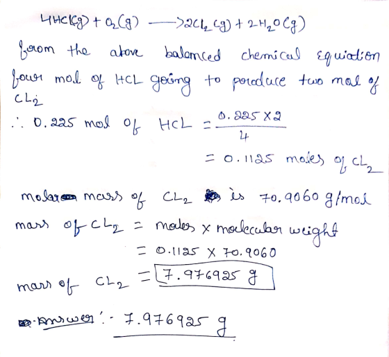 Luckg) + Q(g) 24 (g) + 2H₂O(g) from the above balanced chemical Equiation four mod of HCL going to produce two mal of Chi 1 :