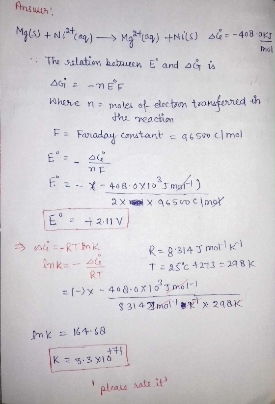Answer! mol Mg(s) + Nifccq)-Mga taq) + Nils) sea - 408 OkJ .: The relation between E and o& is iz –REF Where n= moles of elec