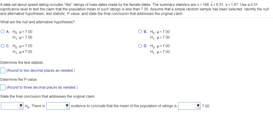 A data set about speed dating includes like ratings of male dates made by the female dates. The summary statistics are n =