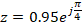 z= 0.95ejz