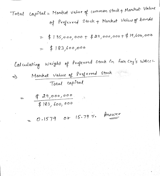 Total capital = 1. Market value of common stock of Market value Preferred Stock y Market value of bonds of z $ 135,000,000 +