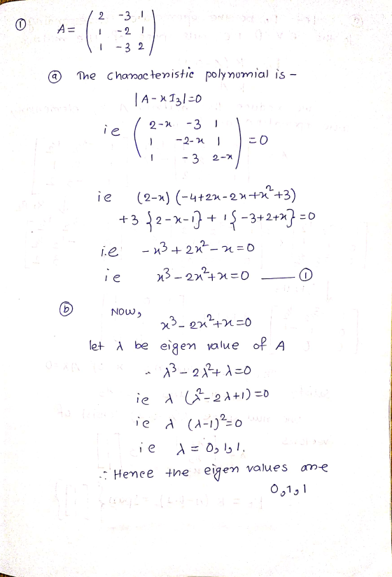 / 2 -3 : A= 11 - 2! - 3 2 1 @ the charac tenistic polynomial is - JA-113!=0 | A- #131-0 og Dahi ie (2-2 -3 na -0 1 11 -2-3 -3