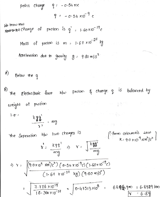 point Charge 9:-o-54o kon 처 charge of Polon is 9, -I, 60x10-17c Acelenalien due to Jvi8980 9.80 5 Below the coeiqht of proion