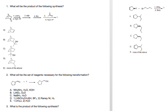1. What will be the product of the following synthesis? ? Qo. Br 1. PPh 2. Bu 3. HB 4. Mg 5 A 1. LIAIH 2 H.O. 2 6. H20, H B a