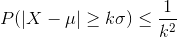 P(|X – Hl> ko) <