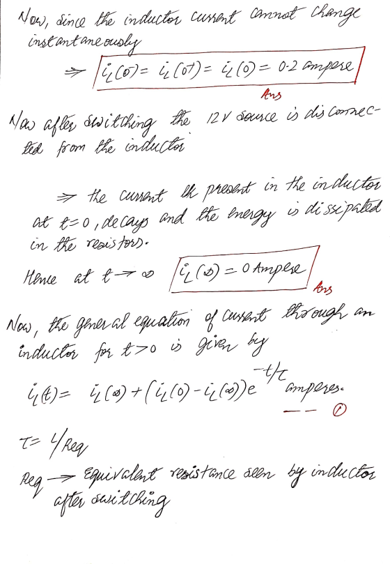 Vow, since the inductor current cannot change instantaneously C07)= < (= 0-2 ampere Ans Now aflex switching the 12 V sousce i