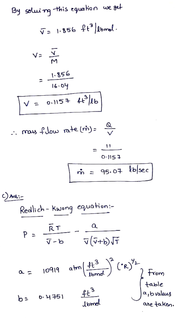 By solving this equation we get v = 1.856 ft3/ebmal. ve 1.856 16.04 Tv = 0.1157 44966) ..maus flow rate(m)s a 0.1157 m = 95.0