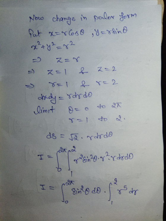 Now change in polor form Pat x=rloso Yarfino x² + y2 =22 2= 8 & 2= 2 ī ņ & 8= 2 rardo docdy limit to Q fo ds = 52.rardo I = g