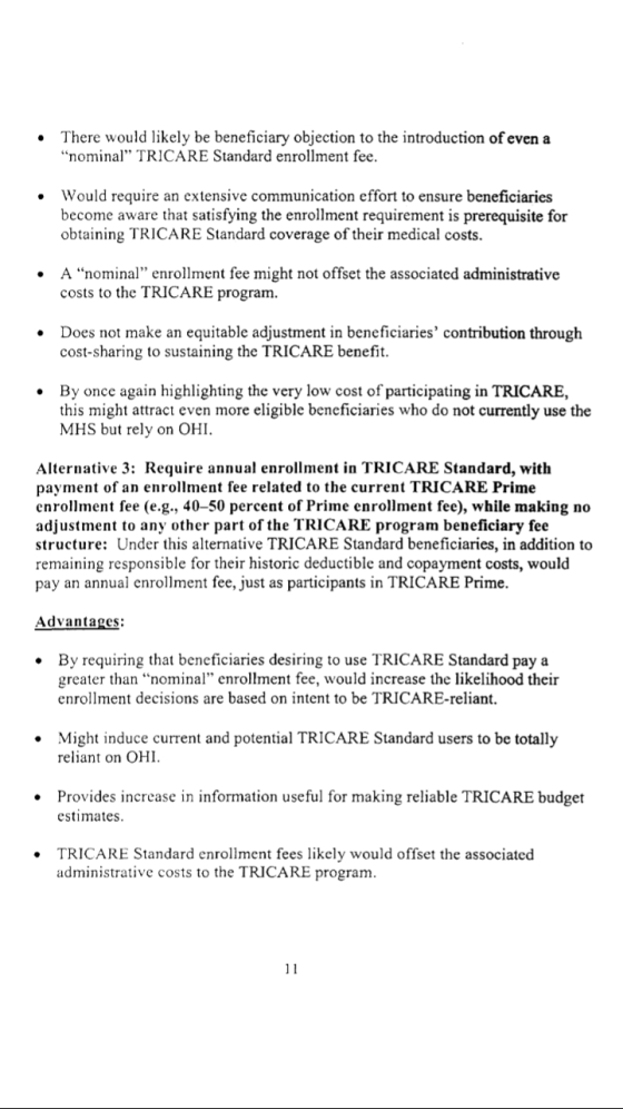 There would likely be beneficiary objection to the introduction of even a nominal TRICARE Standard enrollment fee. Would re