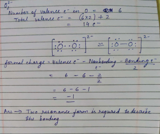 6 Number of valence e Total valence e = - in o= 0 (682) + 2 14 - 1.0.0 faremal charge - Nalence - Nenbonding - Bendinge = 6 -