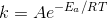 k=Ae^{-E_a/RT}