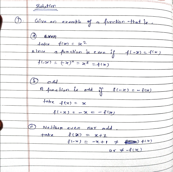 Solution ☺. Give an example of function that is Even fra) = E e2 take since e function is even if Fl-2012 toege = 22 (3) Tros