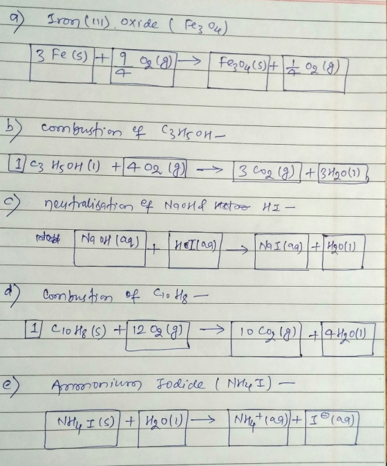 a) Iron (11), oxide ( Fez oce) 13 Fe (9 44 03 (2) -> Fezoq 194 02 (8) b) combustion of Carson - 1 cz HGOH (1) + 402 18) 3 cog
