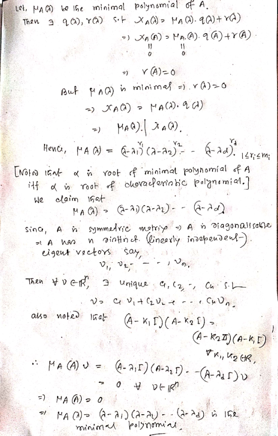 Let, MA (2) be the minimal polynomial of A. Then 2.9(a), ya) sot XACA) MA (1).90) + ra) -) XA (A) MA.A). 9 A) +YA) = V(A)=0 B