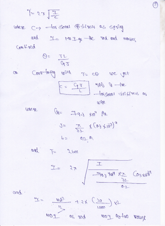 = 27 JI where ca for stort ski Ifness as spring and M = Mo I go the rod and masses Combined on Courtarting with T CO we get G