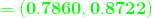 {\color{Green} \mathbf{=(0.7860,0.8722)}}