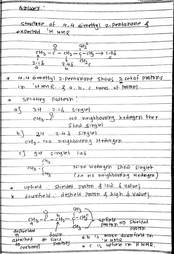 Answer. Struchase of expected H NMR 4, 4 dimethy I 2-pentanone of e वा 댄2대대 2:48. →1.08 CH3 t 2.18 CH3c a b بل 4,4 dimetty!