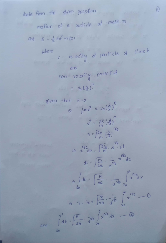 kata from the given question motion of a particle of mass m. and É = 4 mi? tv (x) where of ve velocity particle of timet and