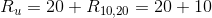 R = 20 + R 10.20 = 20 + 10