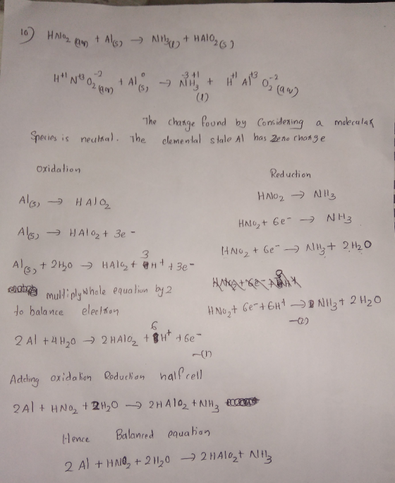 10) Hala aus + Also le + HALO2 (8) HNO2 1900 + Als, Milly + 14 Ale 02 The change found by Considering a Species is neutral. T