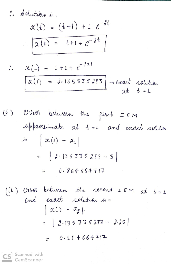 & Solution in X(t) = (t +1 +1.0 2t ifa(t) = 7+1+ edt . (L) = 1 + 1 + 7-21 x(i) = 2.135335 283 → exact solution at tal () solu