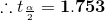 ..ta = 1.753