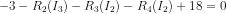 -3-R_2(I_3)-R_3(I_2)-R_4(I_2)+18=0