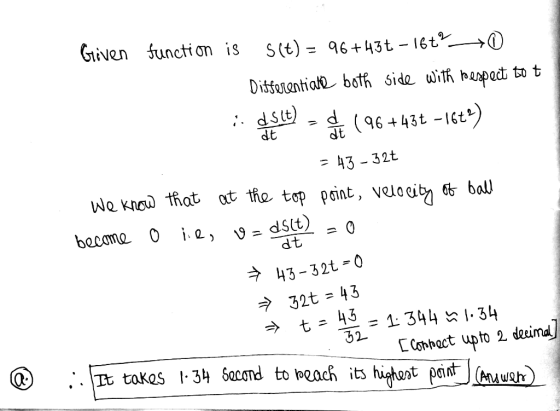 Given function is S(t)96+43t -16t2^0 Ditsonantiate both side with baapad to t dsit) dt (96+43t -16t) - 43-32t We knod that at